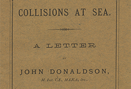  Collisions at Sea. A Letter by John Donaldson, M. Inst. C.E., M.I.N.A., etc.