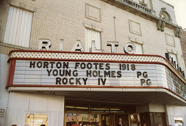 [Theater Marquee at Rialto Movie Theatre Advertising 'Horton Footes 1918'], ca. 1985