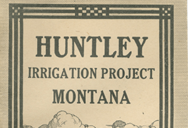 Huntley irrigation project, Montana, 1909