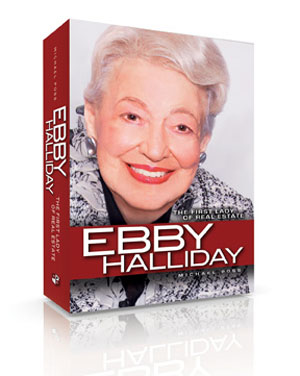 Ebby Halliday: The First Lady of Real Estate