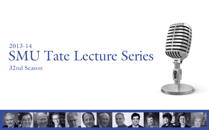 SMU Tate Lecture Series