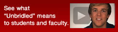 See what Unbridled means to students and faculty.