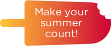 Make Your Summer Count.