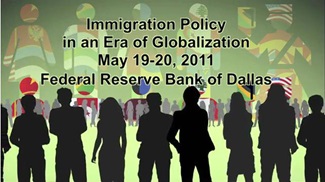 'Immigration Policy in an Era of Globalization' conference sponsored by Southern Methodist University and the Federal Reserve Bank of Dallas