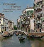 Impressions of Europe: Nineteenth-Century Vistas by Martín Rico