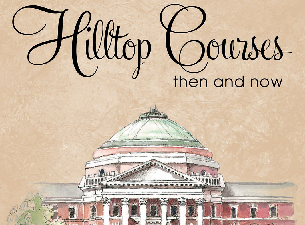 Hilltop Courses: Then and Now