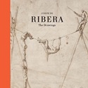Jusepe de Ribera: The Drawings