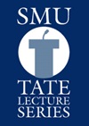 The Willis M. Tate Distinguished Lecture Series at SMU