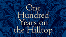 One Hundred Years on the Hilltop