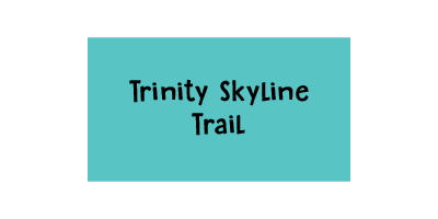 Trinity Skyline Trail 