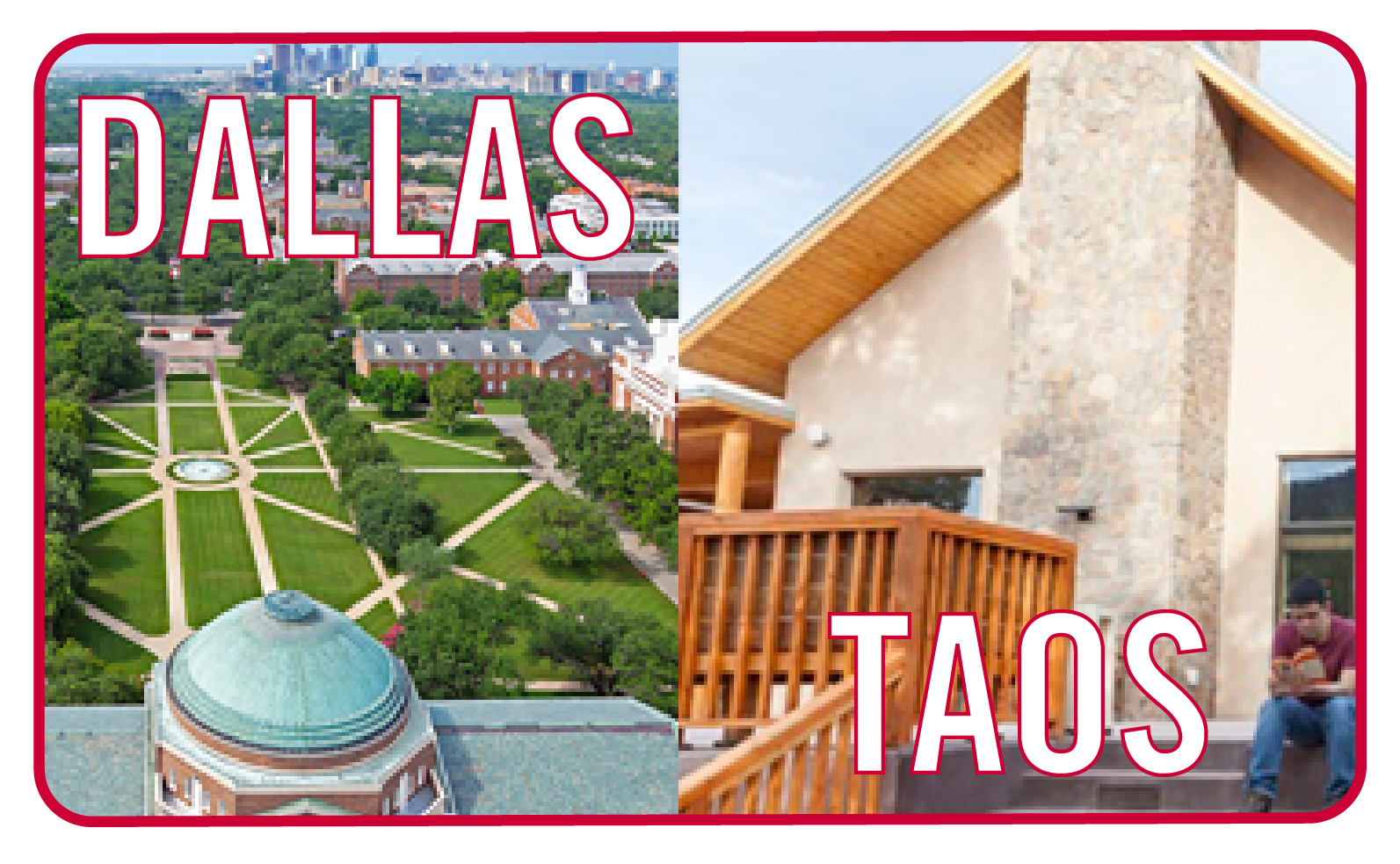 Dallas and Taos Campuses Facts