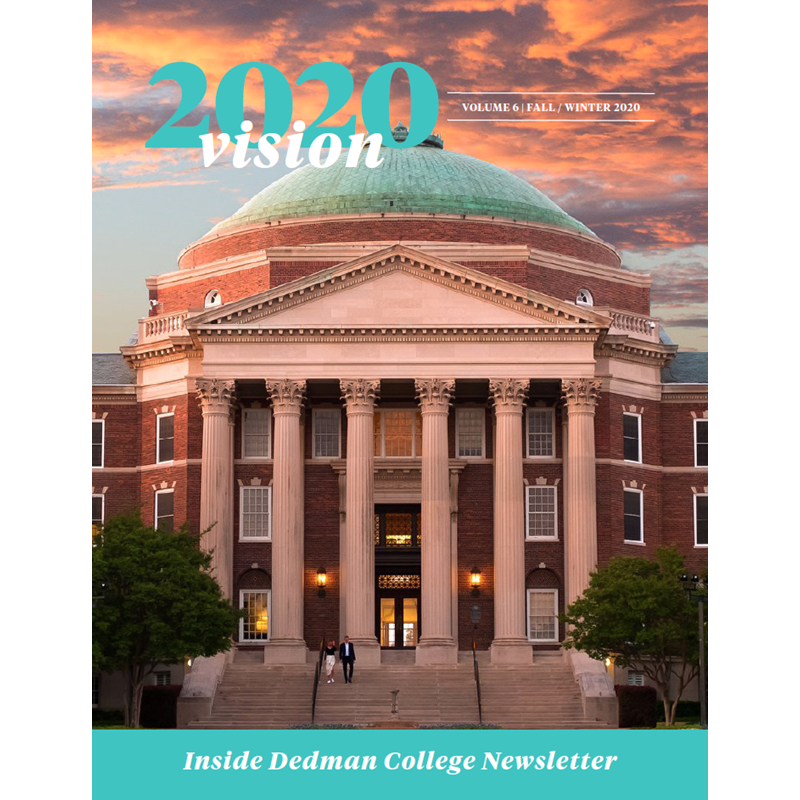 This is an image of the Inside Dedman College Newsletter cover. It shows Dallas Hall with the title "2020 Vision" and "Volume 6, Fall/Winter 2020"