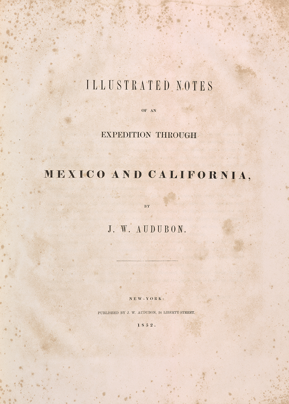 Image: llustrated Notes of an Expedition Through Mexico and California (pictured: title page)