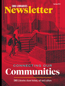SMU Libraries Newsletter cover - Spring 2022