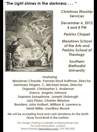 2012 Christmas / Advent Worship at Perkins School of Theology, Southern Methodist University: December 6, 4 and 8 pm