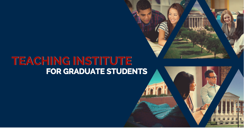The Teaching Institute for Graduate Students