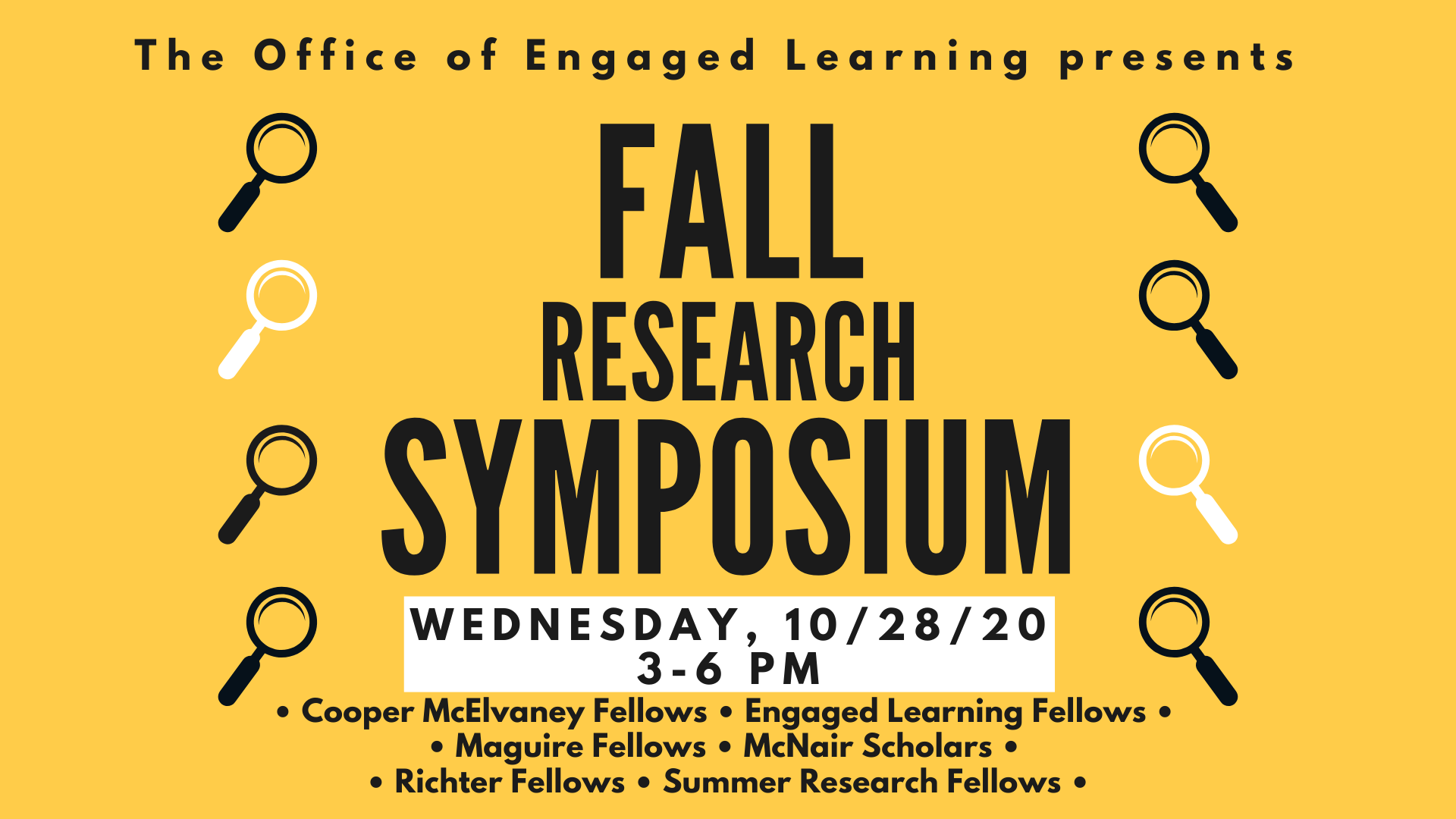 Flyer for the 2020 Fall Research Symposium. Wednesday 10/28/20, 3-6pm in Hughes-Trigg Student Center