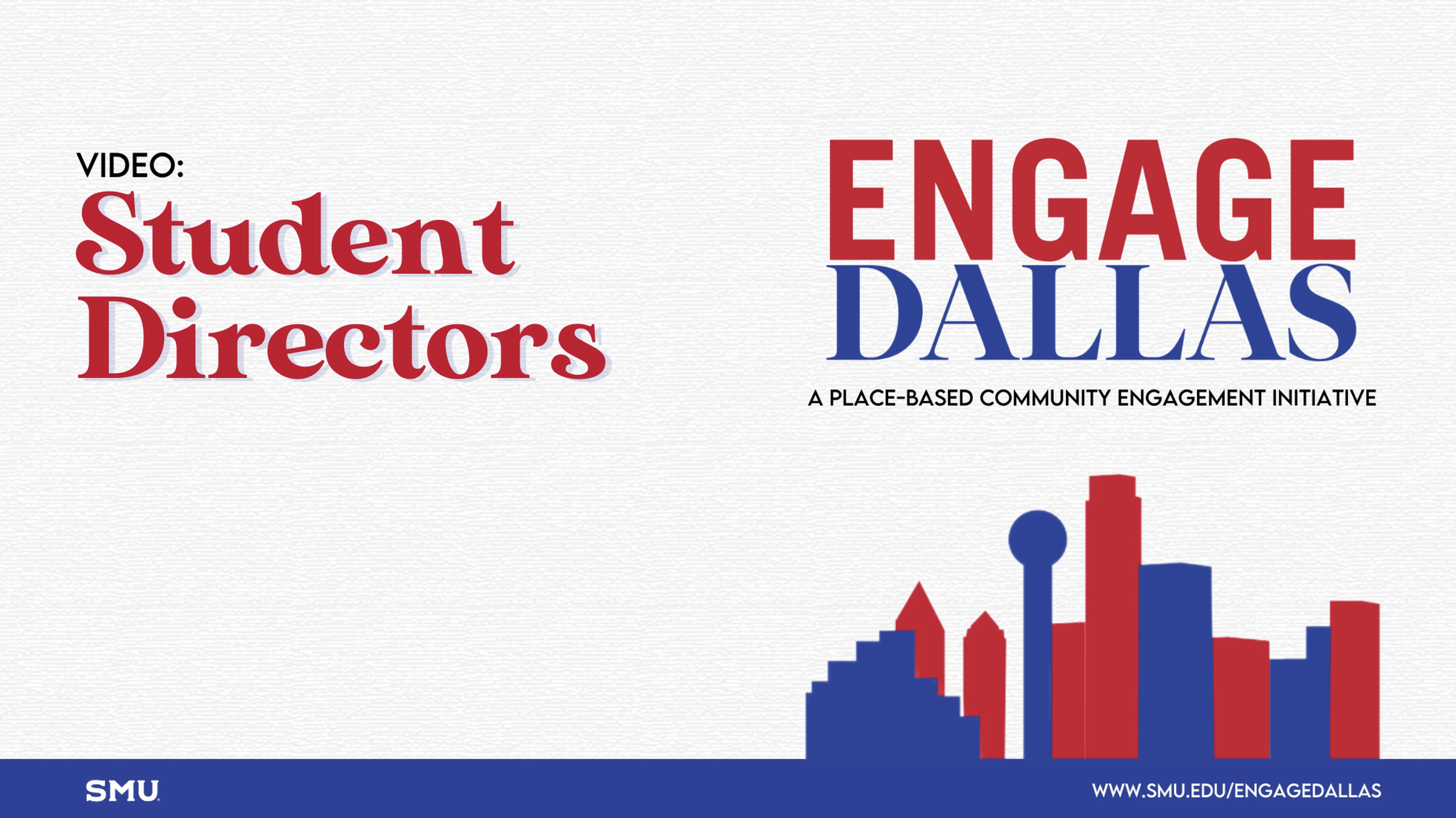 Engage Dallas, Student Directors video