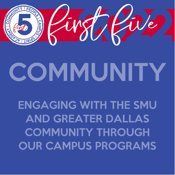 Community Week - Engaging with the SMU and greater Dallas community through our campus programs
