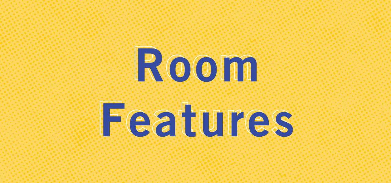 Room Features