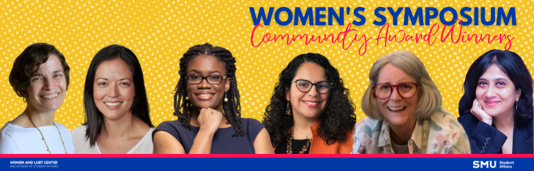 Image of the 6 community award winners over a yellow and white dotted background with text reading Women's Symposium Community Awards 