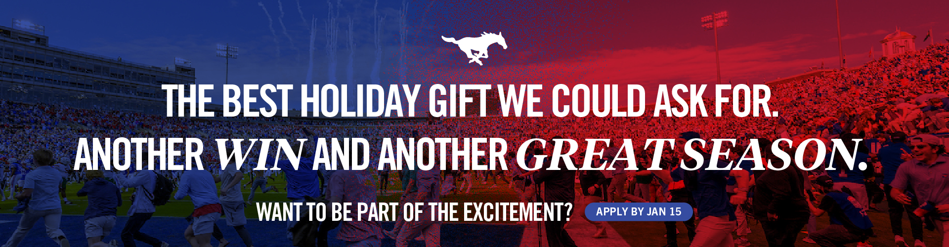 Mustangs win the Holiday Bowl. join the excitement, Apply by Jan 15