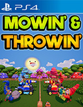 Mowin & Throwin