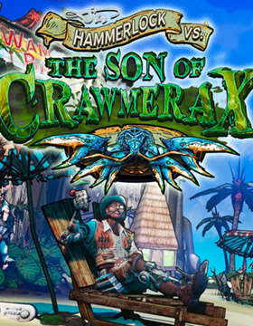 Borderlands 2: Headhunter 5 - Sir Hammerlock Versus the Son of Crawmerax