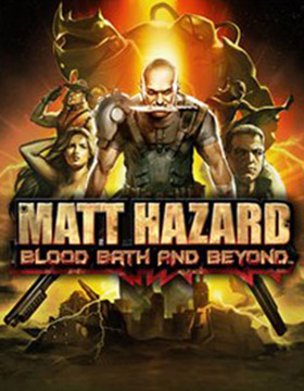 Matt Hazard Blood Bath and Beyond