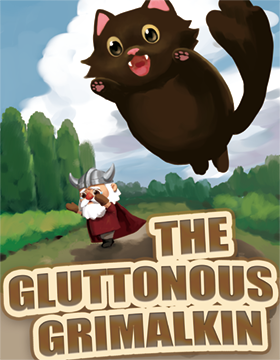 The Gluttonous Grimalkin