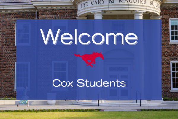 Welcome Cox Students