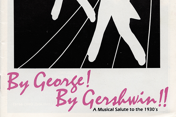 By George! By Gershwin!!, a Musical Salute to the 1930's
