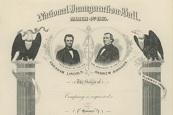 [Abraham Lincoln and Andrew Johnson Inaugural Ball Invitation, 1865]