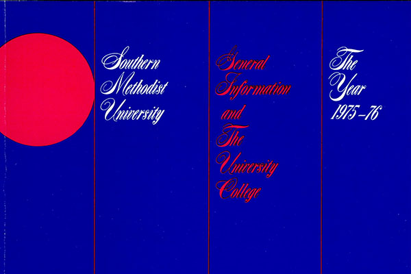 Southern Methodist University. General Information and The University College. The Year 1975-1976.