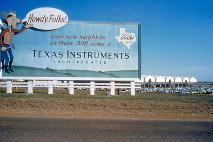 Historical billboard stating: Howdy, Folks! Your new neighbor on these 300 acres is Texas Instruments Incorporated