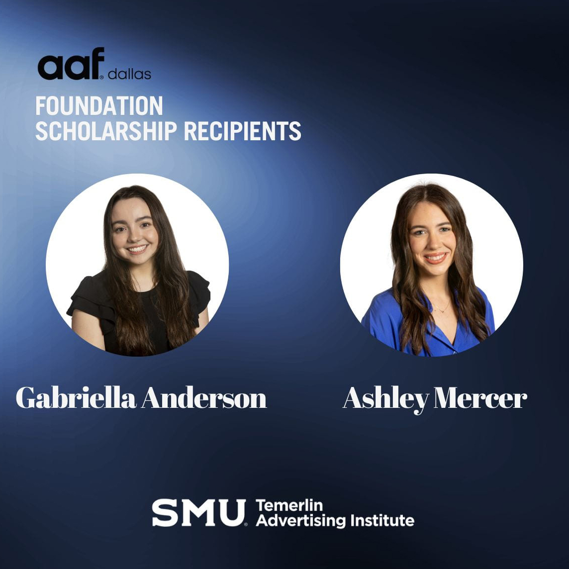M.A. in Advertising students Gabriella Anderson and Ashley Mercer are featured for winning AAF Dallas scholarships.