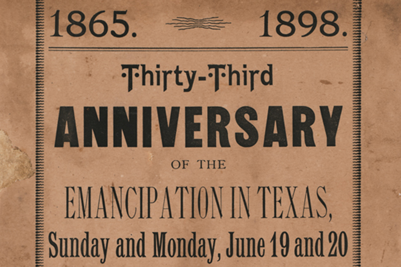 Historic tan-colored poster announcing the “Thirty-Third Anniversary of the Emancipation in Texas.” The poster commemorates Juneteenth and advertises a celebration in Corpus Christi, Texas, on Sunday and Monday, June 19–20, 1898, at the Court House and Gulf House. Large text highlights the dates “1865” and “1898,” with additional text inviting the “Grand Union Meeting of the Entire Colored People of the Section.”