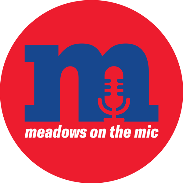 Meadows on the Mic