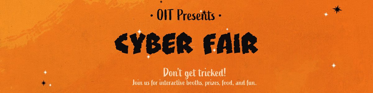 OIT Presents: Cyber Fair