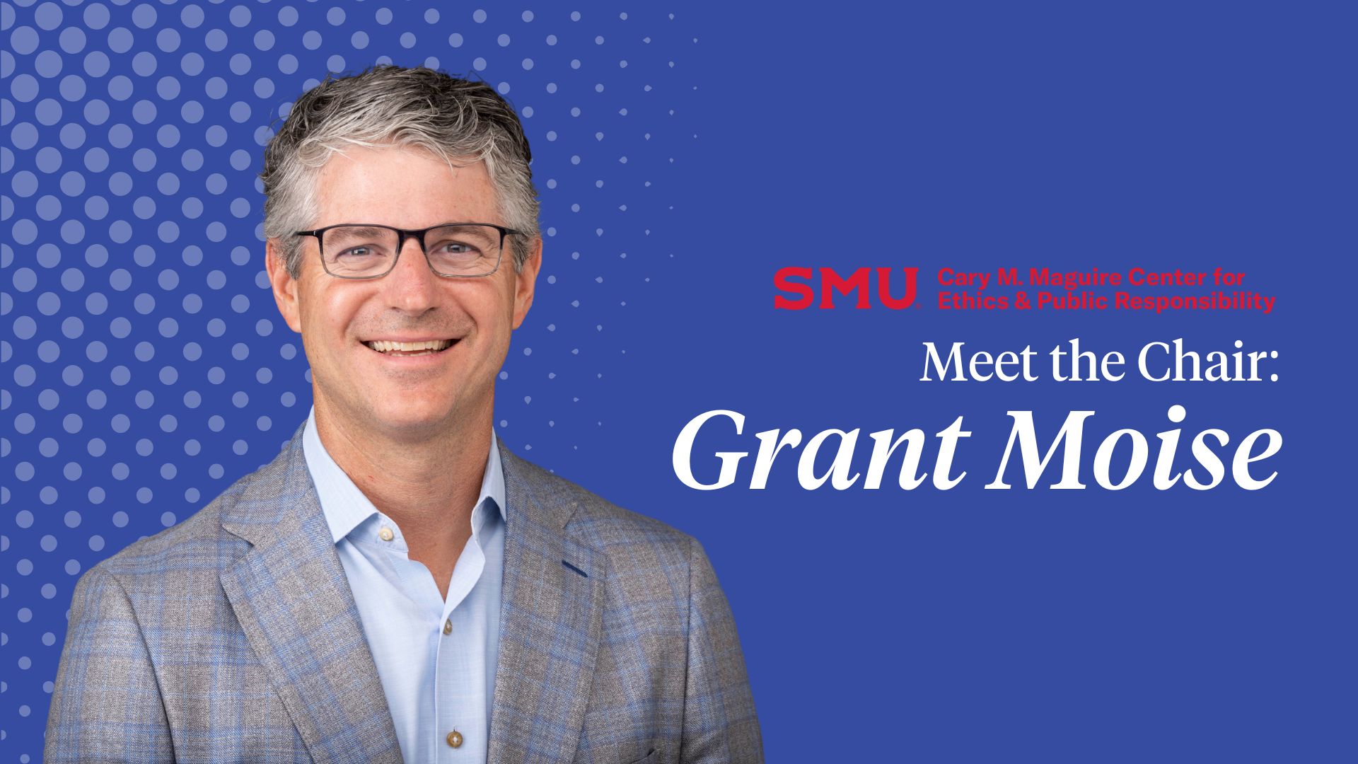 Graphic with blue background that reads "Meet the Chair: Grant Moise" and also includes a photo of him