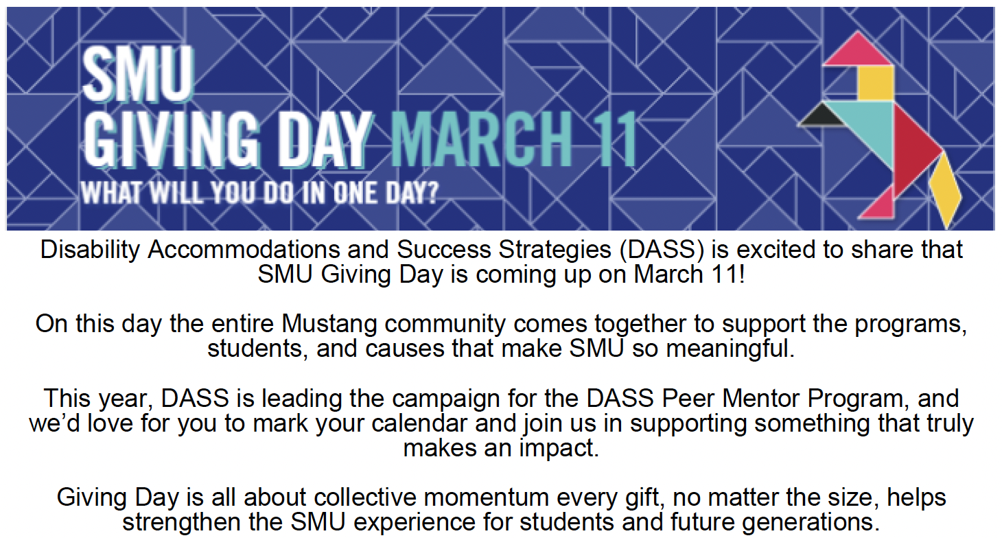 Save the date, March 11, 2026, to support the DASS Peer Mentor Program on SMU's Giving Day.