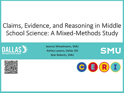 CERI 2024: Claims Evidence and Reasoning in Middle School Science a Mixed Methods Study. Presenters: Jeanna Wieselmann, Ashley Lozano, Kyle Roberts