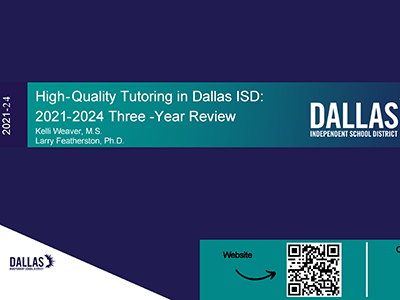Screenshot of the title page for the High Quality Tutoring in Dallas ISD presentation. Presenters: Kelli Weaver, Larry Featherston