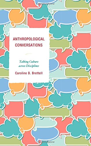 Anthropological Conversations: Talking Culture across Disciplines