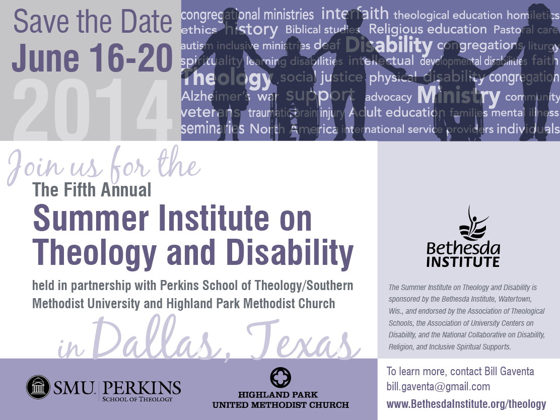Fifth Annual Summer Institute on Theology and Disability at Perkins School of Theology, Southern Methodist University (SMU), June 16-20, 2014