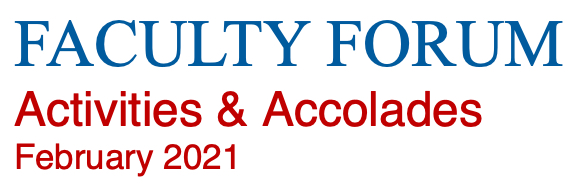 Faculty Activities & Accolades February 2021