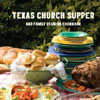 The Texas Church Supper and Family Reunion Cookbook by Dona Mularkey and Dolores Runyon