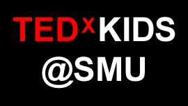 TEDxKIDS @SMU