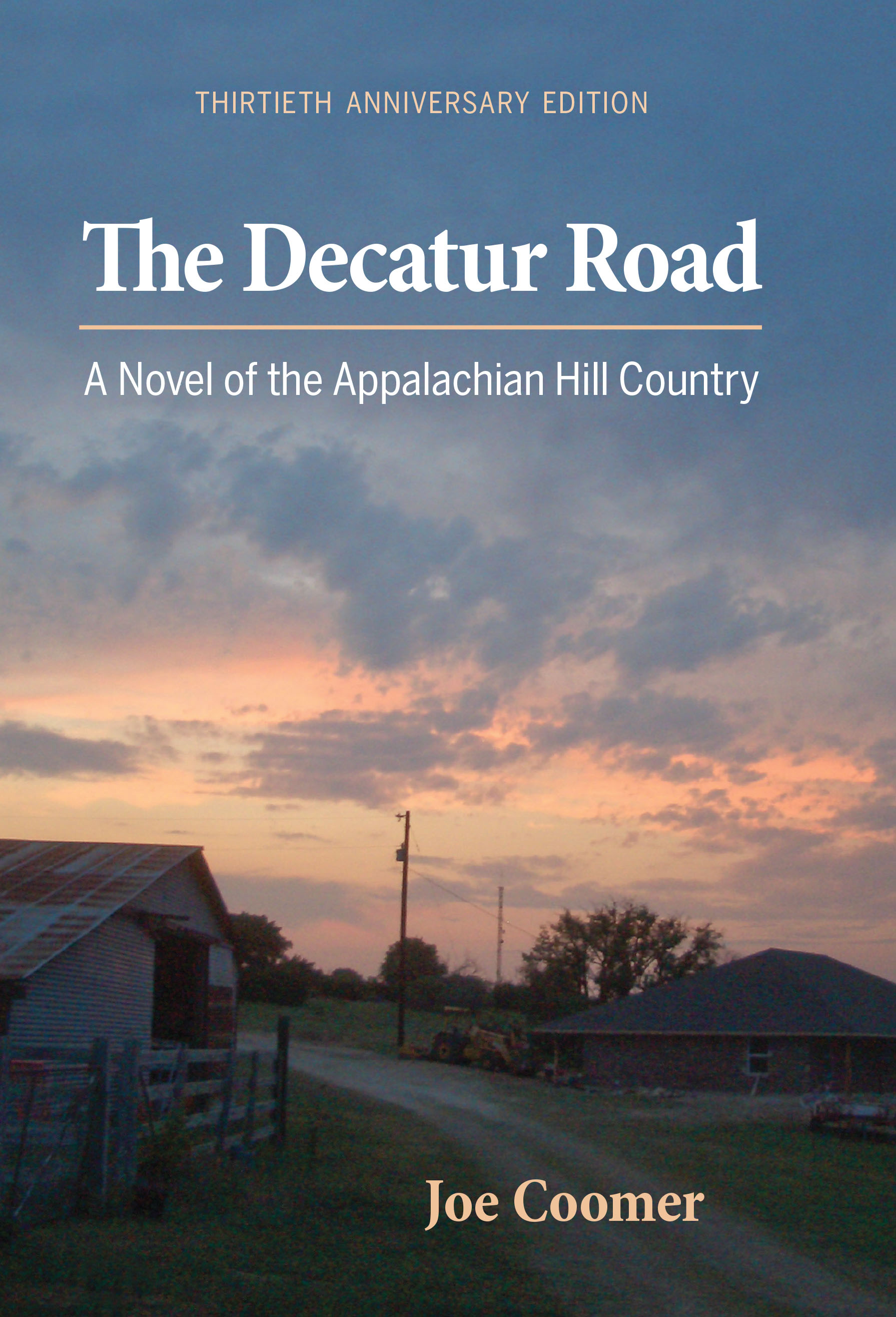 The Decatur Road: A Novel of the Appalachian Hill Country by Joe Coomer