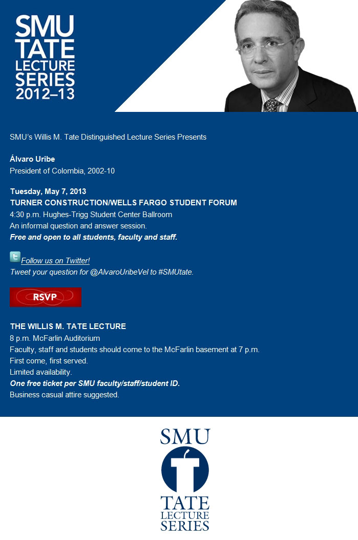 The Tate Distinguished Lecture Series presents former Columbian president Alvaro Uribe
